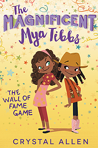 The Magnificent Mya Tibbs: The Wall of Fame Game